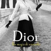 “DIOR, La magia di uno stile” di Alessia Lautone.